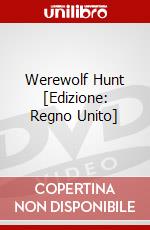 Werewolf Hunt [Edizione: Regno Unito] film in dvd