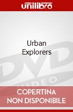 Urban Explorers dvd
