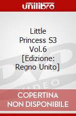 Little Princess S3 Vol.6 [Edizione: Regno Unito] dvd