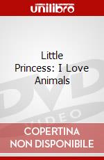 Little Princess: I Love Animals dvd