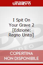 I Spit On Your Grave 2 [Edizione: Regno Unito] dvd