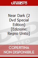 Near Dark (2 Dvd Special Edition) [Edizione: Regno Unito] dvd