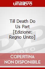 Till Death Do Us Part [Edizione: Regno Unito] dvd