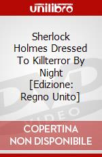 Sherlock Holmes Dressed To Killterror By Night [Edizione: Regno Unito] dvd