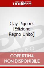 Clay Pigeons [Edizione: Regno Unito] dvd