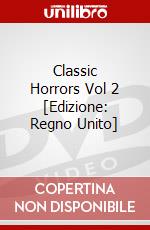 Classic Horrors Vol 2 [Edizione: Regno Unito] dvd