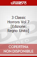 3 Classic Horrors Vol 7 [Edizione: Regno Unito] dvd