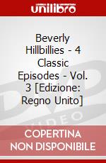 Beverly Hillbillies - 4 Classic Episodes - Vol. 3 [Edizione: Regno Unito] dvd