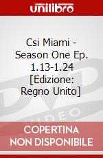 Csi Miami - Season One Ep. 1.13-1.24 [Edizione: Regno Unito] dvd