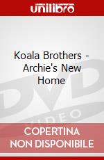 Koala Brothers - Archie's New Home dvd