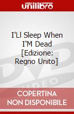 I'Ll Sleep When I'M Dead [Edizione: Regno Unito] dvd