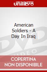 American Soldiers - A Day In Iraq dvd