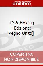 12 & Holding [Edizione: Regno Unito] dvd