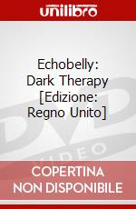 Echobelly: Dark Therapy [Edizione: Regno Unito] dvd