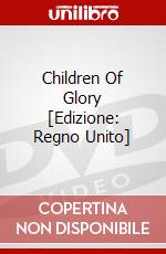 Children Of Glory [Edizione: Regno Unito] dvd