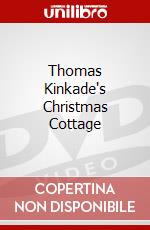 Thomas Kinkade's Christmas Cottage dvd