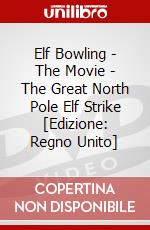 Elf Bowling - The Movie - The Great North Pole Elf Strike dvd