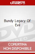Bundy Legacy Of Evil dvd