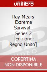 Ray Mears Extreme Survival - Series 3 [Edizione: Regno Unito] dvd