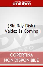 (Blu-Ray Disk) Valdez Is Coming brd