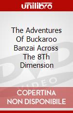 The Adventures Of Buckaroo Banzai Across The 8Th Dimension dvd