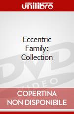 Eccentric Family: Collection dvd