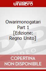 Owarimonogatari Part 1 [Edizione: Regno Unito] dvd