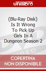 (Blu-Ray Disk) Is It Wrong To Pick Up Girls In A Dungeon Season 2 brd