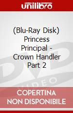 (Blu-Ray Disk) Princess Principal - Crown Handler Part 2 brd