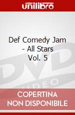 Def Comedy Jam - All Stars Vol. 5 dvd
