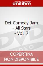 Def Comedy Jam - All Stars - Vol. 7 dvd