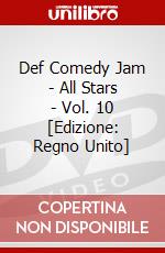 Def Comedy Jam - All Stars - Vol. 10 [Edizione: Regno Unito] dvd