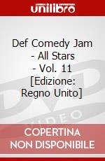 Def Comedy Jam - All Stars - Vol. 11 [Edizione: Regno Unito] dvd