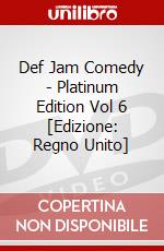 Def Jam Comedy - Platinum Edition Vol 6 [Edizione: Regno Unito] dvd