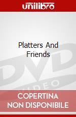 Platters And Friends dvd