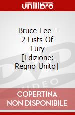 Bruce Lee - 2 Fists Of Fury [Edizione: Regno Unito] dvd