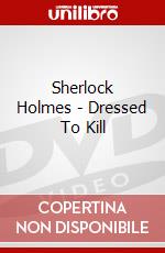 Sherlock Holmes - Dressed To Kill dvd