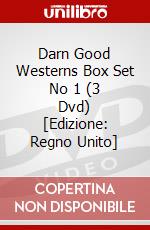 Darn Good Westerns Box Set No 1 (3 Dvd) [Edizione: Regno Unito] dvd
