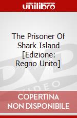 The Prisoner Of Shark Island [Edizione: Regno Unito] dvd