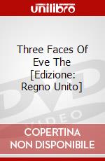 Three Faces Of Eve The [Edizione: Regno Unito] dvd