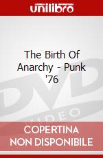The Birth Of Anarchy - Punk '76 dvd