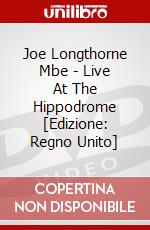 Joe Longthorne Mbe - Live At The Hippodrome [Edizione: Regno Unito] dvd