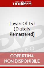Tower Of Evil (Digitally Remastered) dvd