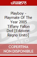 Playboy - Playmate Of The Year 2005 Tiffany Fallon Dvd [Edizione: Regno Unito] dvd