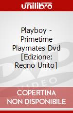 Playboy - Primetime Playmates Dvd [Edizione: Regno Unito] dvd