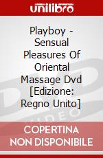 Playboy - Sensual Pleasures Of Oriental Massage Dvd [Edizione: Regno Unito] dvd