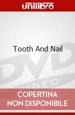 Tooth And Nail dvd