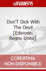 Don'T Dick With The Devil [Edizione: Regno Unito] dvd