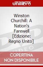 Winston Churchill: A Nation's Farewell [Edizione: Regno Unito] dvd
