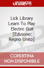 Lick Library Learn To Play Electric Guit [Edizione: Regno Unito] dvd